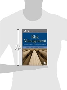 Risk Management: Foundations For a Changing Financial World